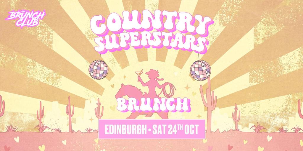 Country Superstars Brunch - Edinburgh