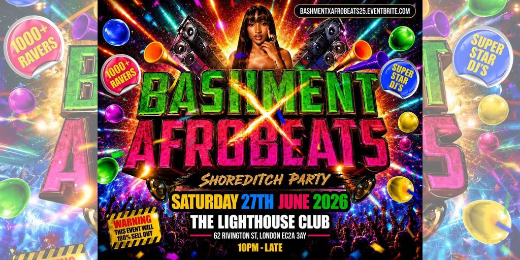 Bashment X Afrobeats - Shoreditch Party