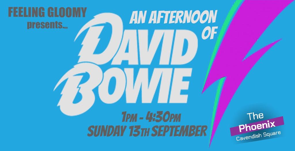An Afternoon of David Bowie - Sun 13th September, 1pm-4:30pm