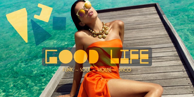 Good Life