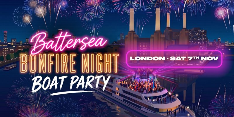 Battersea Bonfire Night Boat Party - London (21+ Only)