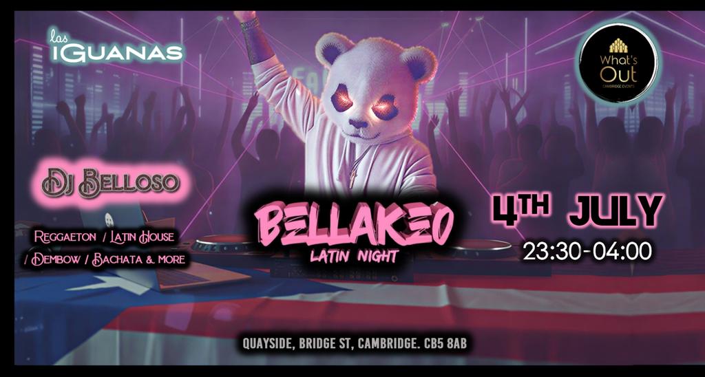 BELLAKEO Latin Night by WhatsOut - 4th July
