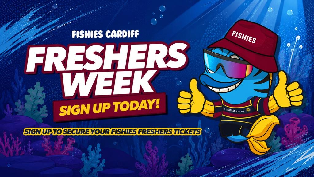 Fishies Cardiff Freshers 2026 || Pre Register (This Is Not A Ticket)