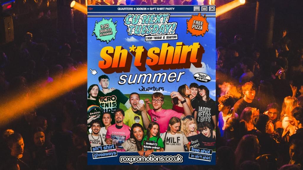 CU NEXT TUESDAY | SH*T SHIRTS 💩 👔 | 30/06/2026