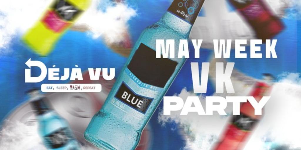 Déjà Vu - May Week VK Party