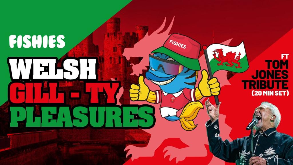 FISHIES CARDIFF - GILL-TY PLEASURES ft TOM JONES TRIBUTE
