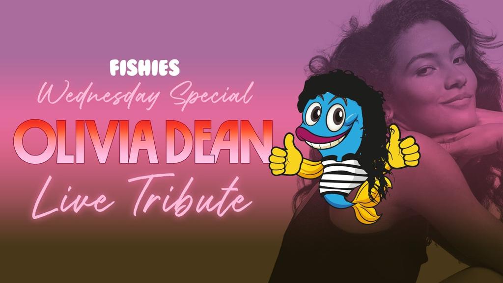 FISHIES CARDIFF - OLIVIA DEAN TRIBUTE