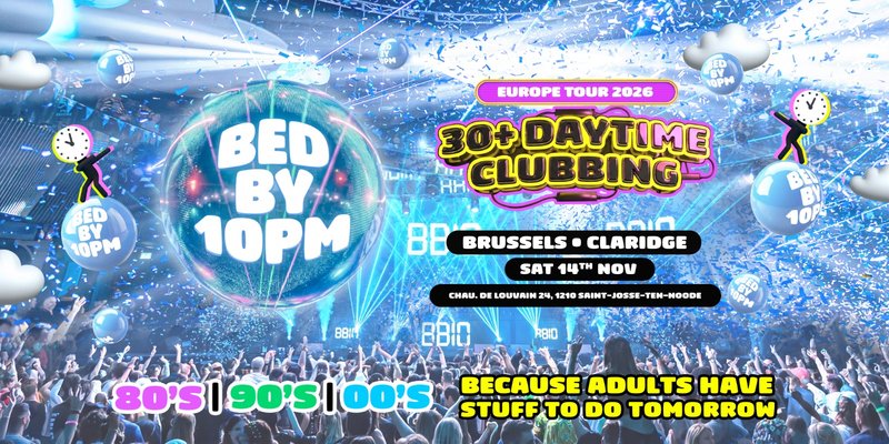 Bed By 10pm - Brussels
