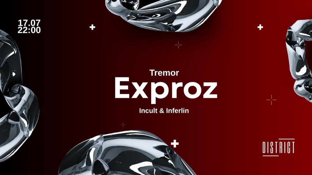 Tremor : Exproz, Incult & Inferlin