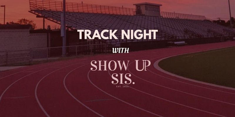 Show Up & Move: Track Night