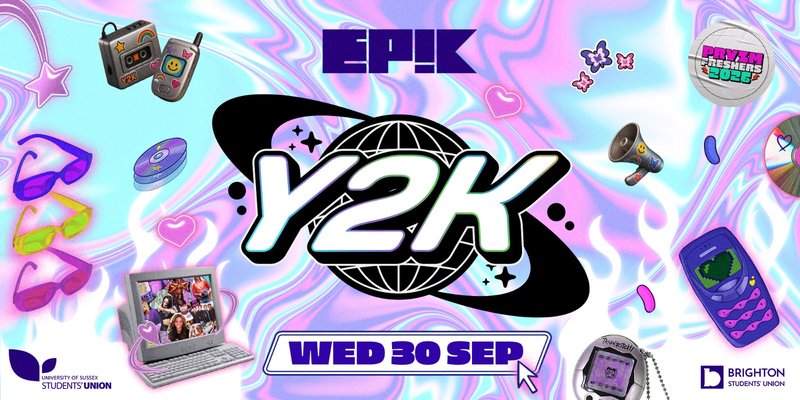 EPIK Wednesdays ✨ Y2K PARTY 👾 BRIGHTON FRESHERS PARTY