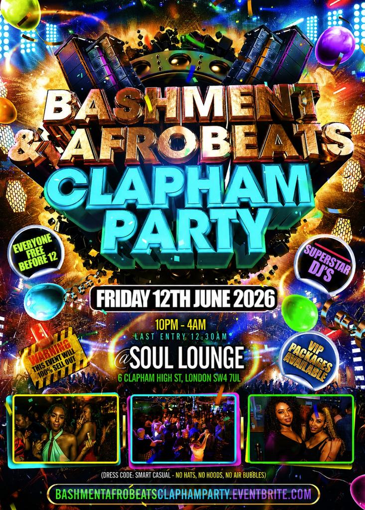 Bashment & Afrobeats Clapham Party Free Before 12AM