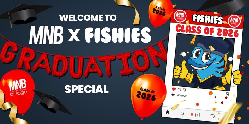 Fishies x MNB Graduation Party 2026