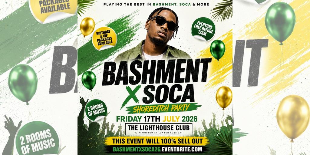 Bashment X Soca - Shoreditch Party - Everyone Free Before 12AM