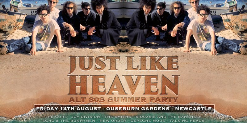 Just Like Heaven: Alt 80’s Summer Terrace Party (Newcastle)