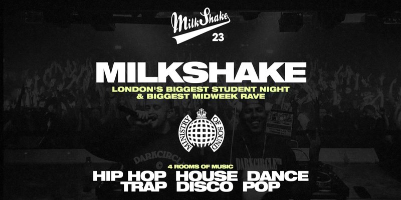 Milkshake, Ministry of Sound | London's Biggest Student Night 🔥 (Freshers Warm Up!)
