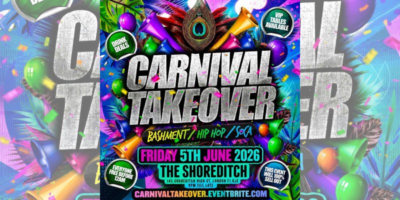 Carnival Takeover - Bashment Hip Hop Soca - Everyone Free Before 12AM