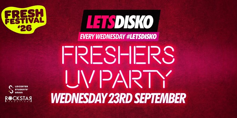 LETSDISKO Freshers UV PARTY!
