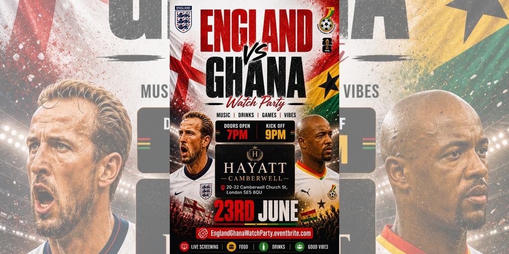 England VS Ghana - Watch Party