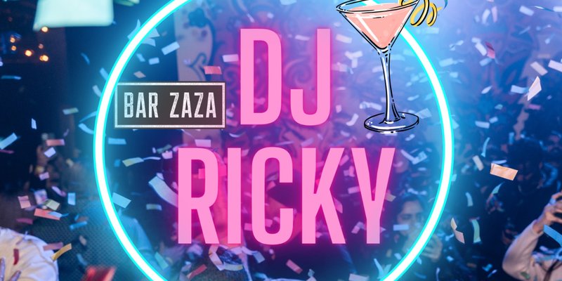 DJ Ricky at Bar ZaZa