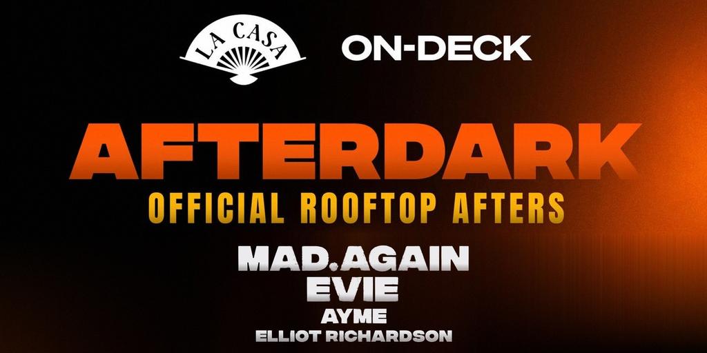 AfterDark: MAD.AGAIN│EVIE│AYME│Elliot Richardson