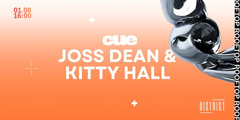 CUE Rooftop Finale w. Joss Dean & Kitty Hall