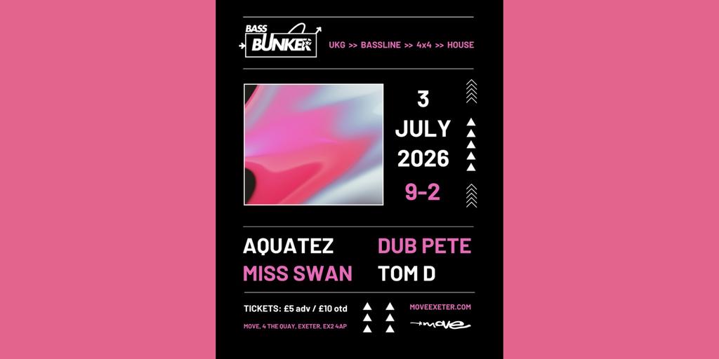 Bass Bunker | 03.07.26 | Move Exeter