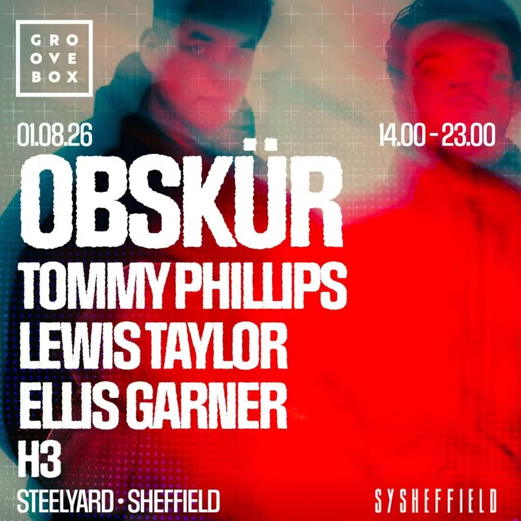 OBSKUR + MORE | Groovebox at SteelYard Sheffield