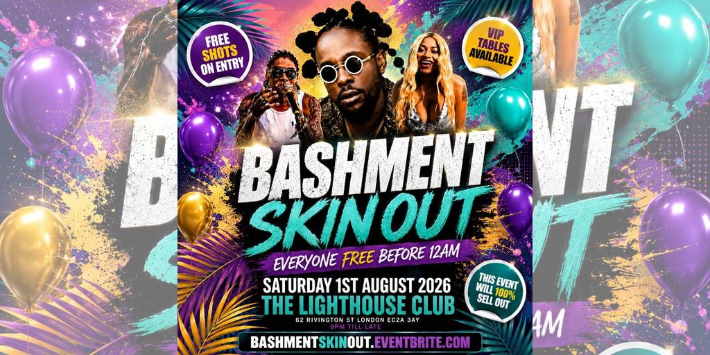 Bashment Skin Out - Everyone Free Before 12AM
