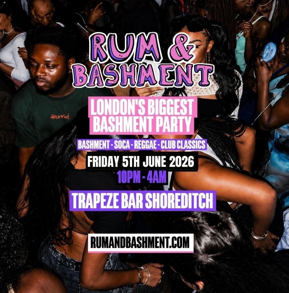 RUM & BASHMENT - London's Wildest Bashment Party