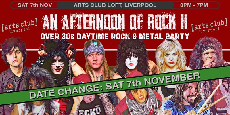 LIVERPOOL An Afternoon of Rock II - Rock/Metal for the over 30s: 3pm-7pm, *NEW DATE* 7th November
