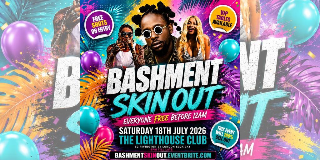 Bashment Skin Out - Everyone Free Before 12AM