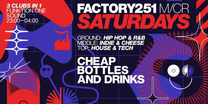 FACTORY 251 SATURDAYS
