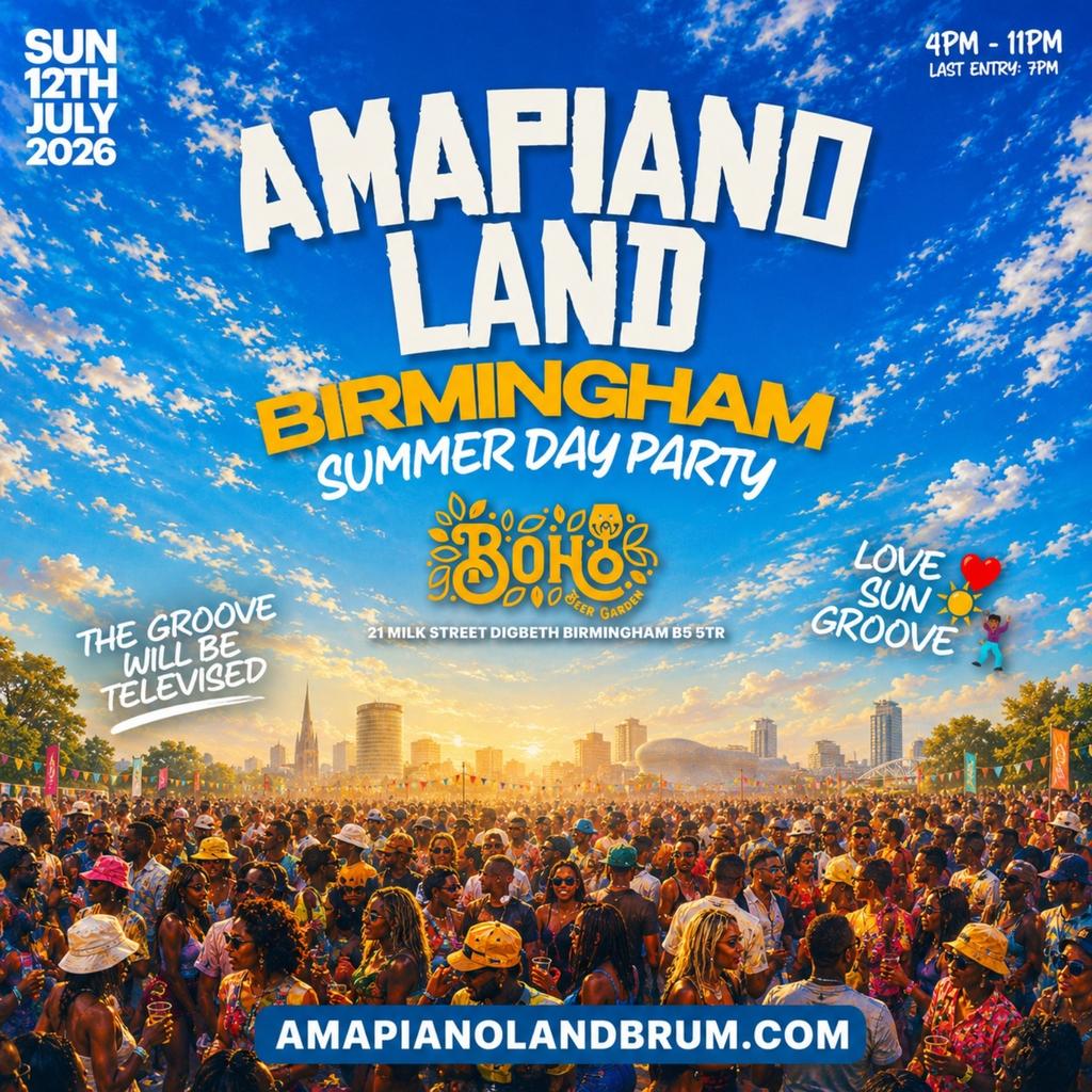 AMAPIANOLAND - Birmingham's Biggest Afrobeats & Amapiano Day Party