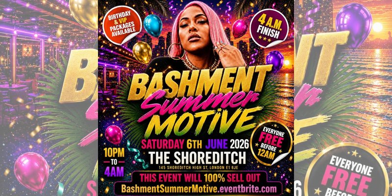 Bashment Summer Motive - Everyone Free Before 12AM