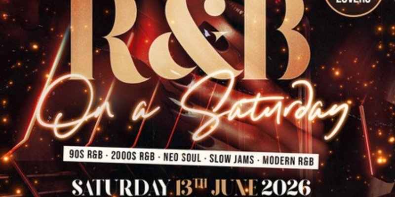 R&B On A Saturday - Shoreditch Free RnB Party