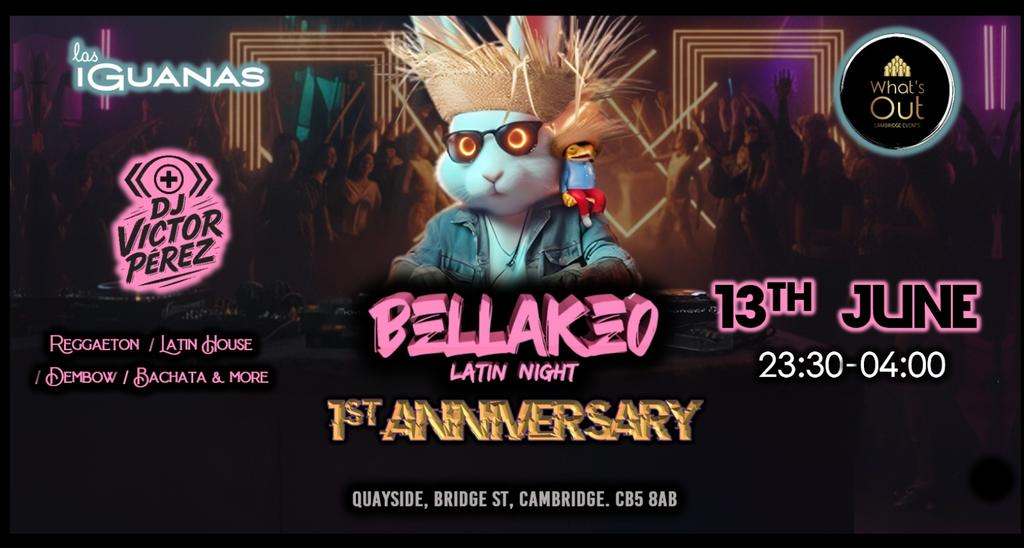 BELLAKEO Latin Night by WhatsOut - 13th June - 1st Anniversary