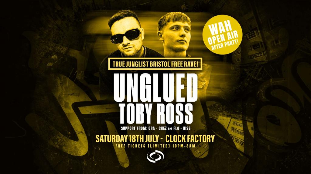 True Junglist FREE RAVE • Unglued & Toby Ross [WAH Open Air After Party]