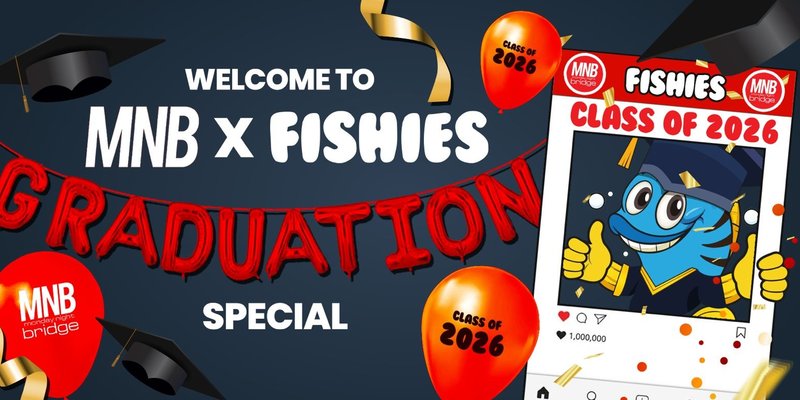 MNB x Fishies Graduation Friday 2026