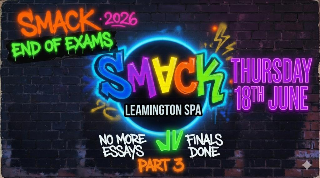 SMACK: End of Exams 2026: PART 3 🙌