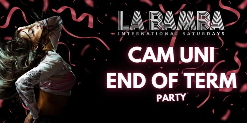 La Bamba - Cam Uni end of term