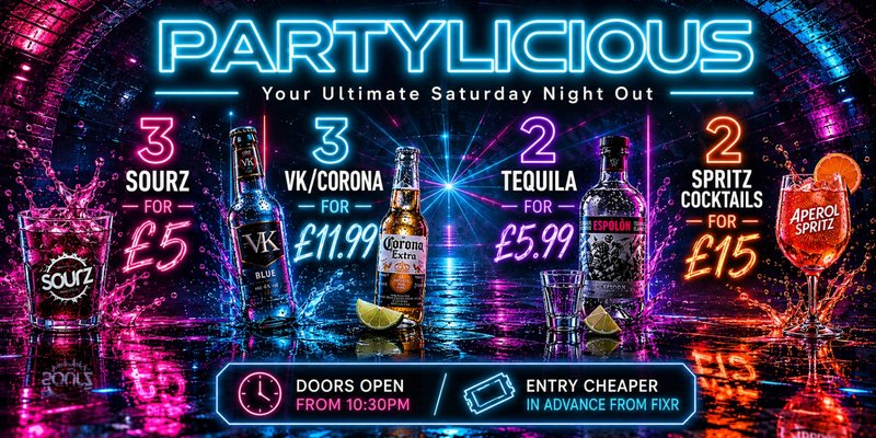 PARTYLICIOUS - Your Ultimate Saturday Night Out