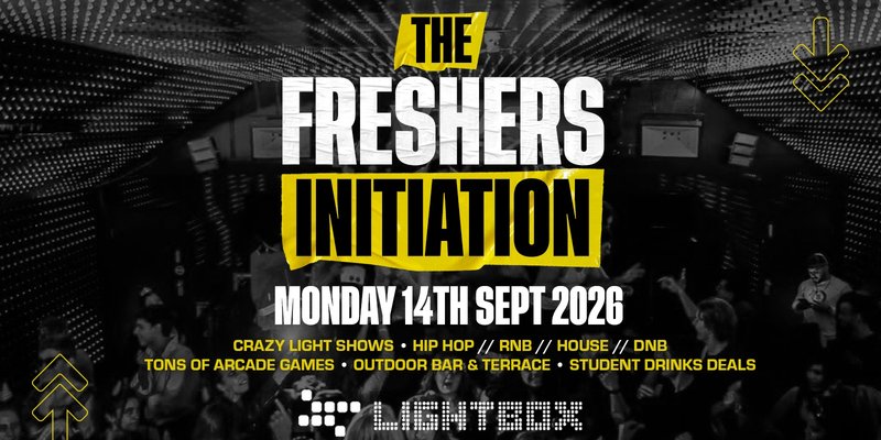 The Freshers Initiation @ Lightbox London ⚡