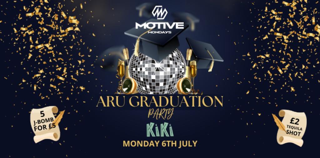 MOTIVE MONDAY - ARU GRADUATION PARTY!