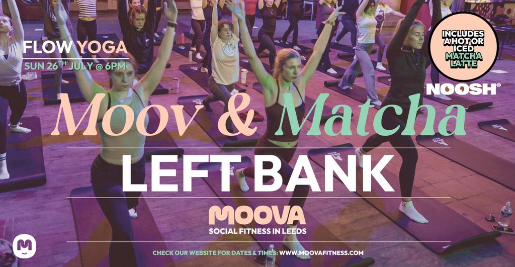 MOOV & MATCHA: FLOW YOGA w/ Gaby - Sun 26th July @ 6pm
