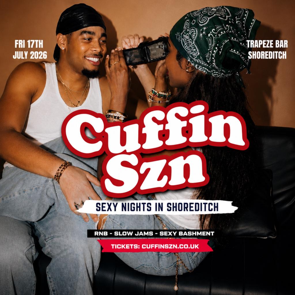 CUFFIN SZN - London's Biggest RNB Party