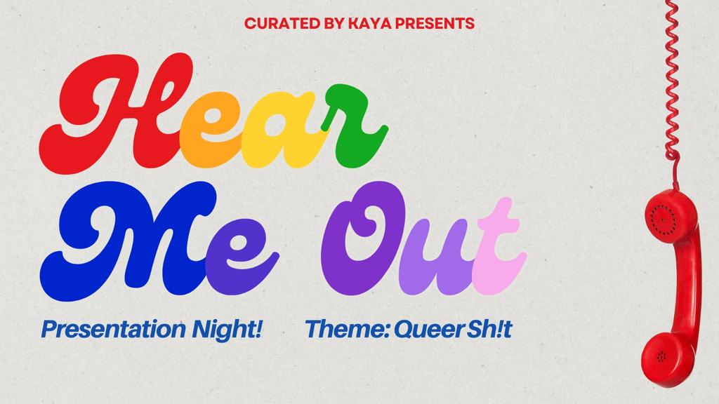 HEAR ME OUT: Queer Sh!t