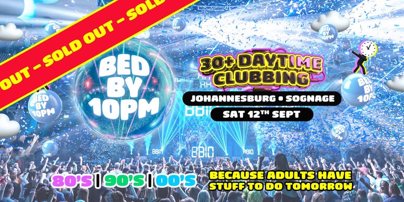 SOLD OUT Bed By 10pm - Johannesburg
