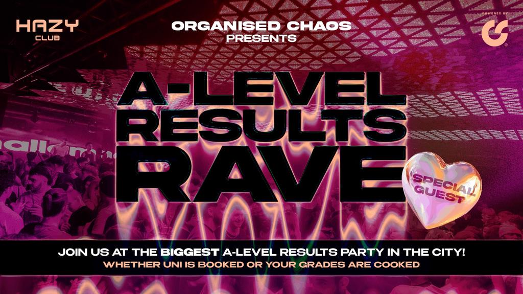A Level Results Rave ft. Special Guest