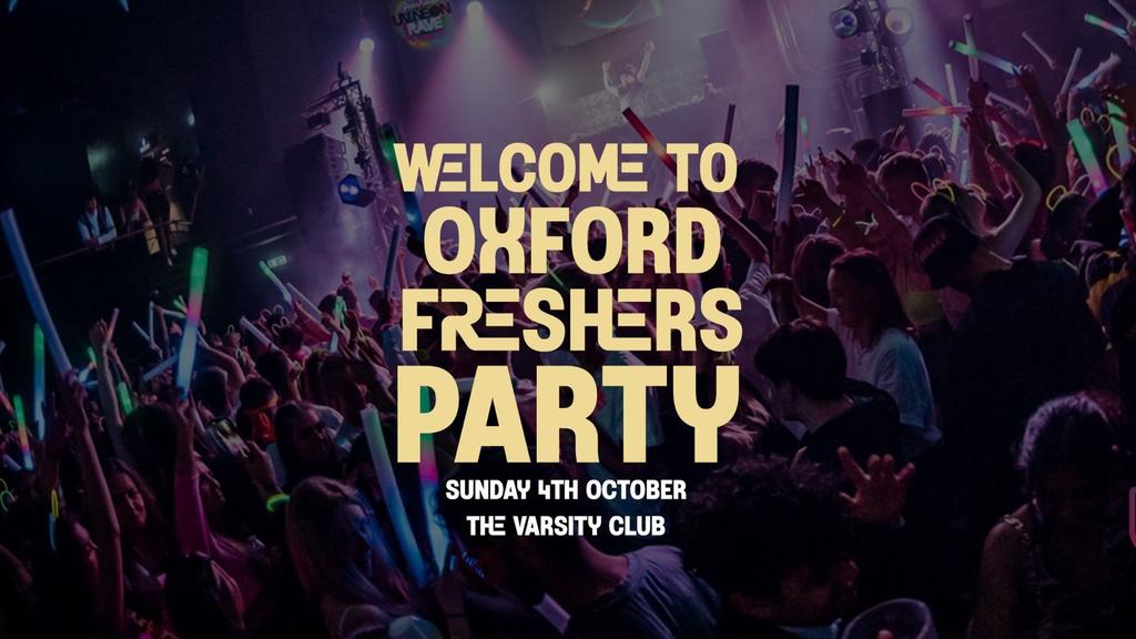 Welcome To Oxford Freshers Party